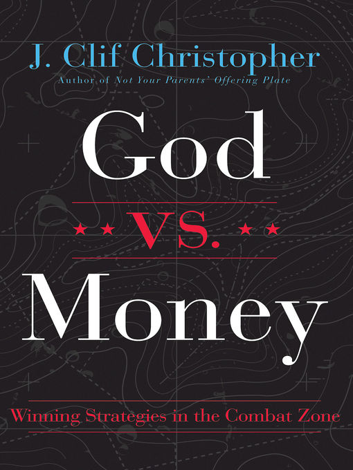 Title details for God vs. Money by Dr. J. Clif Christopher - Available